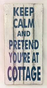 sign - keep calm & pretend - CAMP - blue/white - 22x45