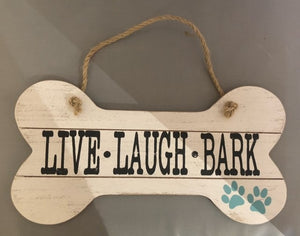 sign - live laugh bark - 11"x6"