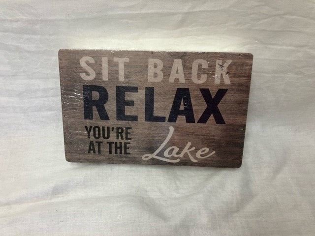box sign - sit back relax you're at the lake  - 9.75