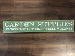 sign - garden supplies - green - 48"x8"