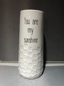 vase - tall - you are my sunshine - white - 7"