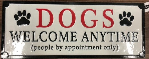 sign - dogs welcome anytime - people by appointment - 20