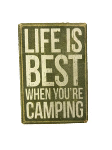 magnet - life is best when you're camping