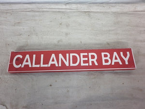 road sign - callander bay - w/ white - 49x7