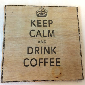 coaster - keep calm & drink coffee (crown)