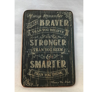 magnet - always remember you are braver - 6x9cm (nro)