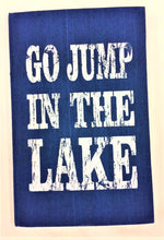 Load image into Gallery viewer, notebook - &#39;go jump in the lake&#39;
