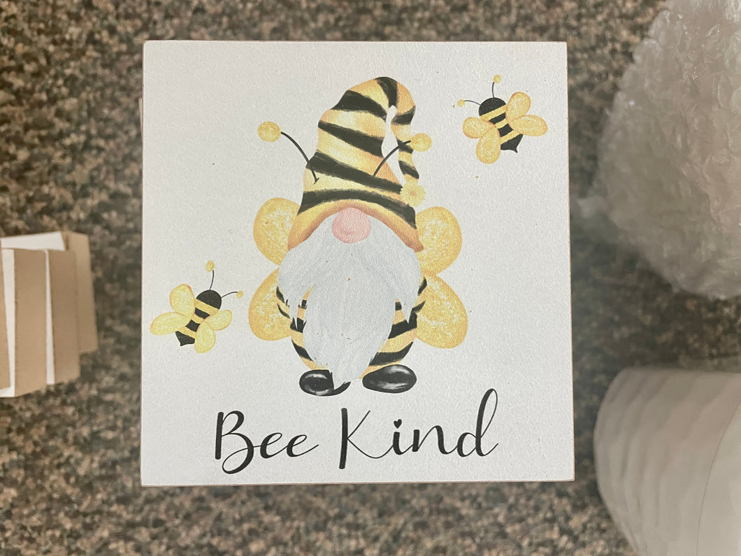 block sign - 4x4 - bee kind