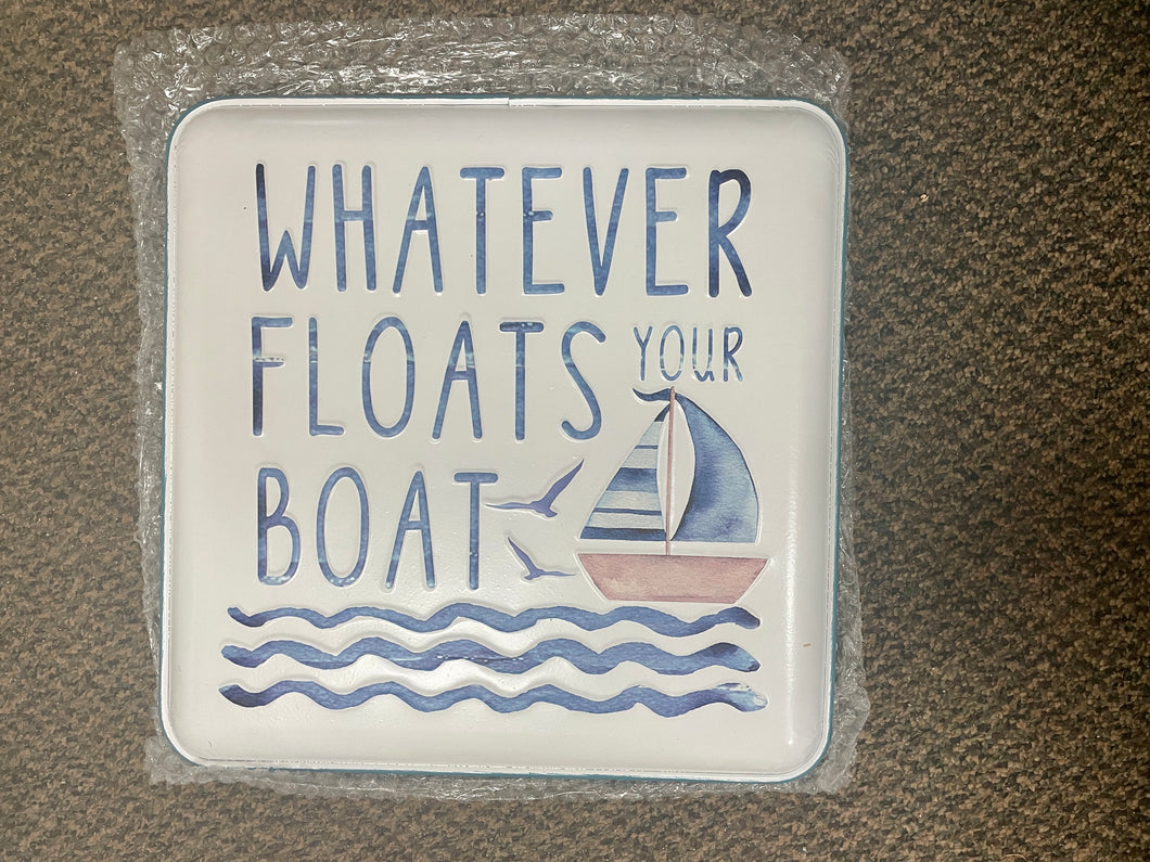 sign - whatever floats your boat - 14x14