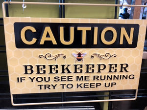 sign - caution bee keeper - 11.75x15.5"