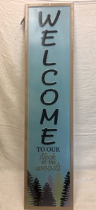 long sign - welcome to our neck of the woods - 10"x42"