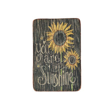 Load image into Gallery viewer, magnet - you are my sunshine (sunflowers) - 6x9cm
