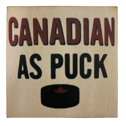 coaster - canadian as puck