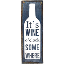 Load image into Gallery viewer, sign - it&#39;s wine o&#39;clock somewhere - dark blue distress - 40x15cm

